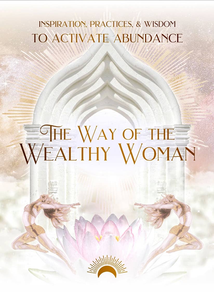 Way of the Wealthy Woman Journal: Inspiration for Abundance